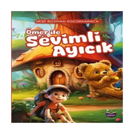 Ömer İle Sevimli Ayıcık