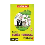 Popüler Fen - Sen Bir Kemik Torbası Değilsin!