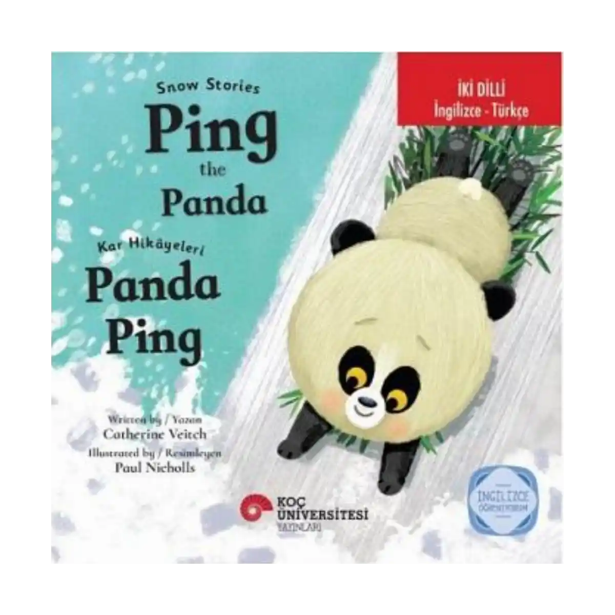 7d3d0-snow-stories-ping-the-panda-kar-hikayeleri-panda-ping-ingilizce-ogreniyorum-iki-dilli-ingilizce-turkce-1-1.webp Snow Stories - Ping The Panda / Kar Hikayeleri – Panda Ping İngilizce Öğreniyorum (İki Dilli: İngilizce-Türkçe) - Görsel 1