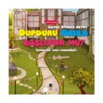 Dupduru Okula Başlıyor mu?