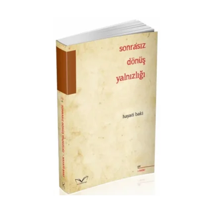 Sonrasız Dönüş Yalnızlığı