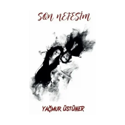 Son Nefesim