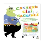 Canavar Gibi Sağlıklı