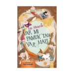 Var mı Pamuk’tan Yaramazı? - Matrak Masallar