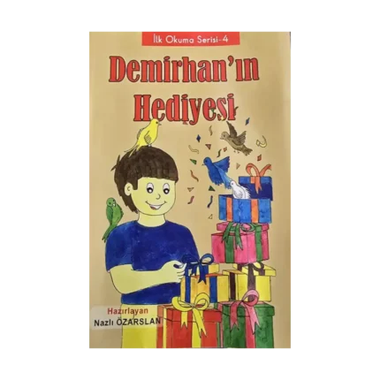 Demirhan'ın Hediyesi