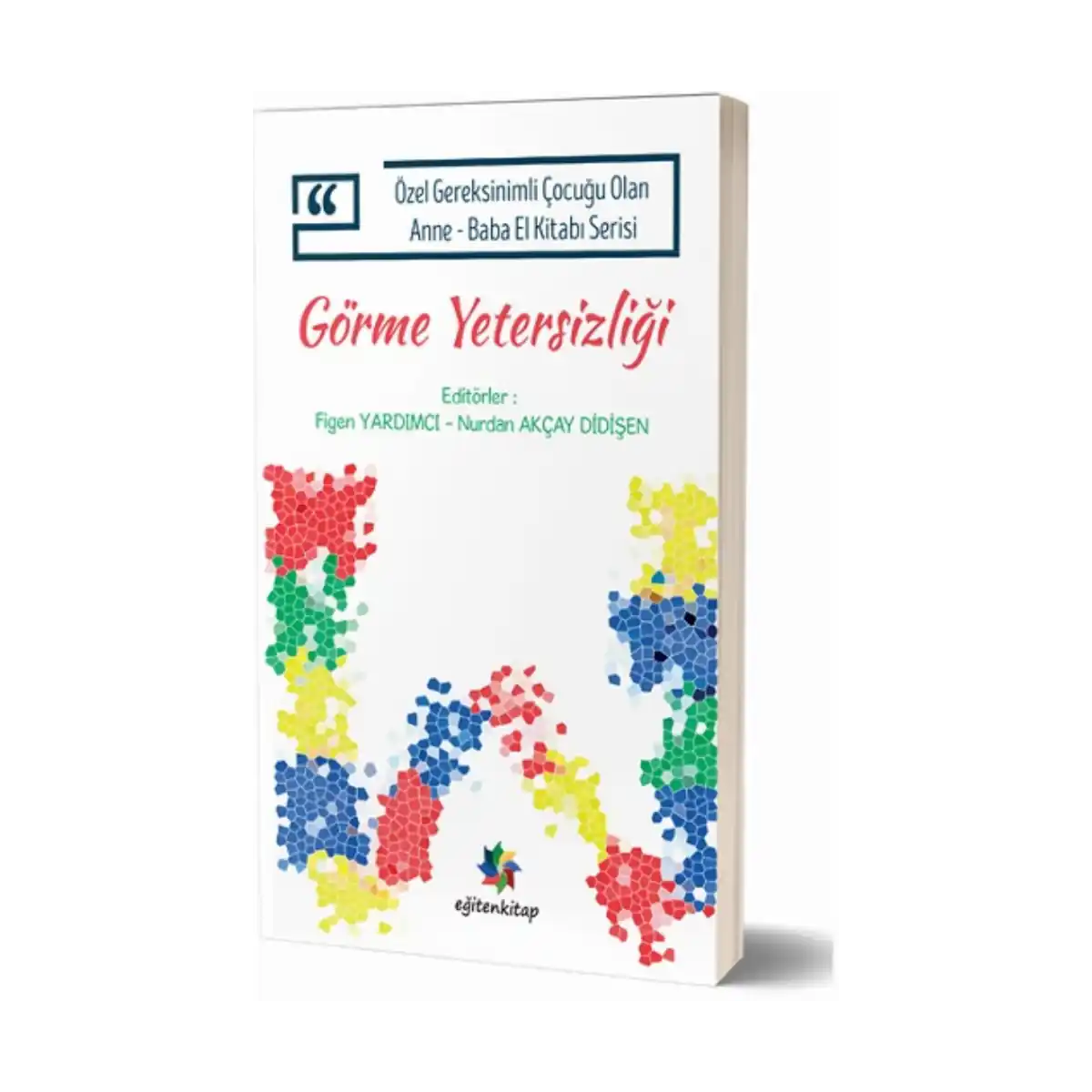 7e3a8-ozel-gereksinimli-cocugu-olan-anne-baba-el-kitabi-serisi-gorme-yetersizligi-1-1.webp Özel Gereksinimli Çocuğu Olan Anne – Baba El Kitabı Serisi - Görme Yetersizliği - Görsel 1
