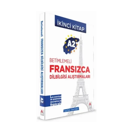 Betimlemeli Fransızca Dilbilgisi Alıştırmaları A2 (ikinci Kitap)