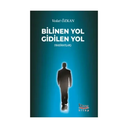 Bilinen Yol Gidilen Yol