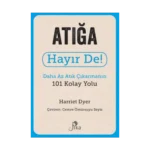 Atığa Hayır De! - Daha Az Atık Çıkarmanın 101 Kolay Yolu