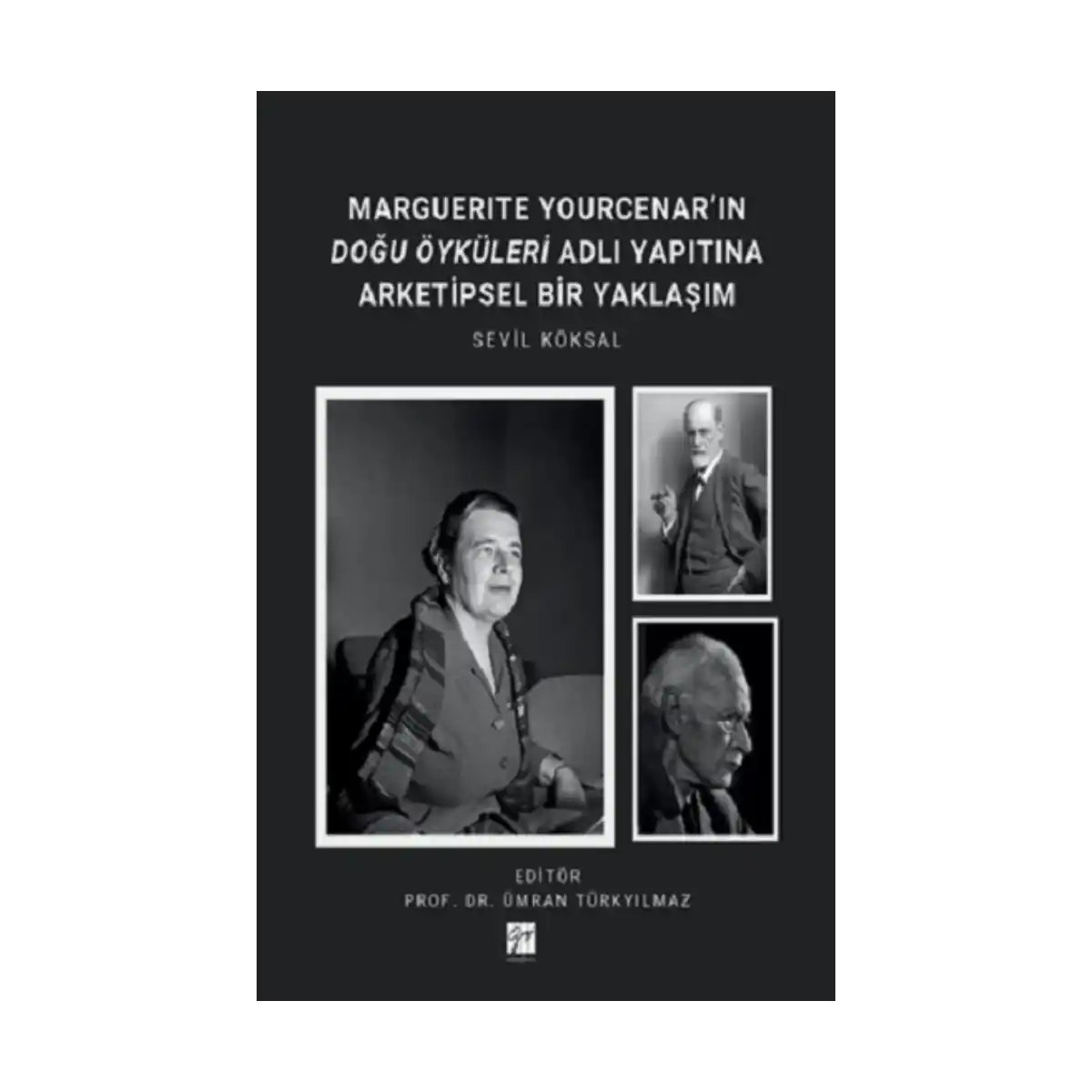 7e8d4-marguerite-yourcenar-in-dogu-oykuleri-adli-yapitina-arketipsel-bir-yaklasim-1-1.webp Marguerite Yourcenar’ın Doğu Öyküleri Adlı Yapıtına Arketipsel Bir Yaklaşım - Görsel 1