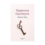 Yaşayınca Geçmeyen