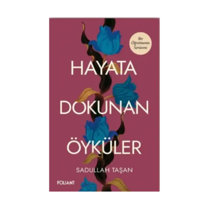 Hayata Dokunan Öyküler
