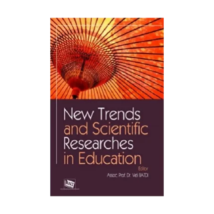 New Trends and Scientific Researches in Education
