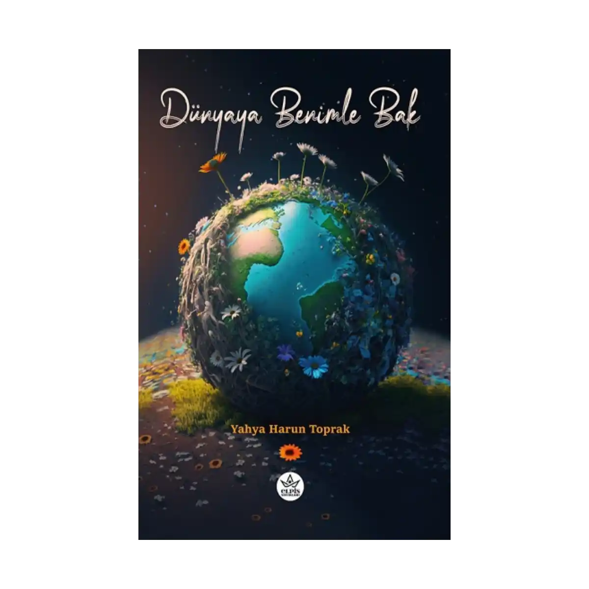 7f8b5-dunyaya-benimle-bak-1-1.webp Dünyaya Benimle Bak - Görsel 1