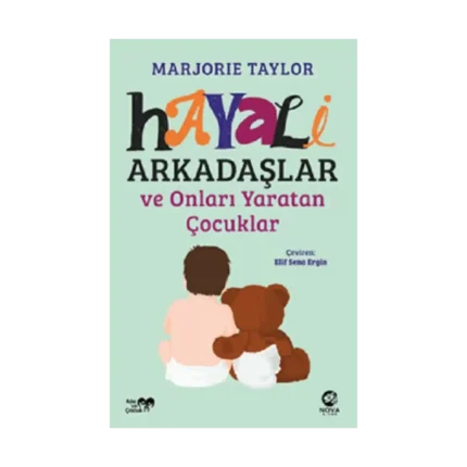 Hayali Arkadaşlar ve Onları Yaratan Çocuklar