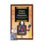 Hilafeti Yeniden Düşünmek