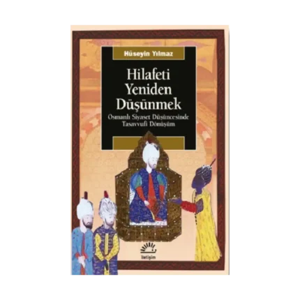 Hilafeti Yeniden Düşünmek