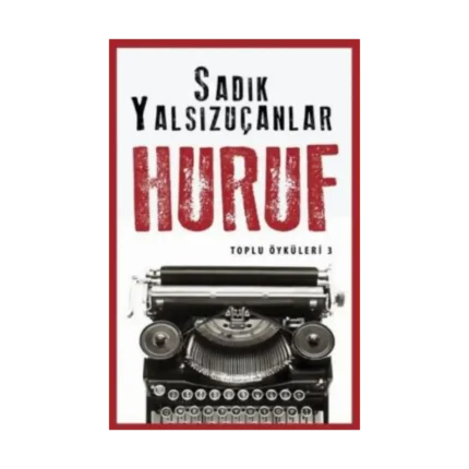 Huruf - Toplu Öyküler 3