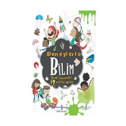 Deneylerle Bilim - Evde Yapılabilen 19 Müthiş Deney