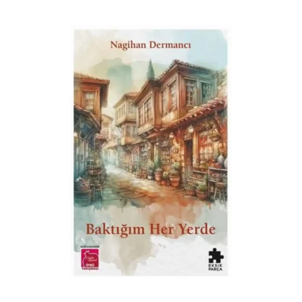 Baktığım Her Yerde