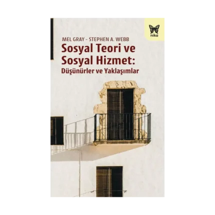 Sosyal Teori ve Sosyal Hizmet