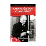 50 Maddede Cumhuriyetin 100. Yılı Karanlığa İnat Cumhuriyet