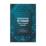 İslam İktisadı ve Finansı: Teorik ve Ampirik Çalışmalar