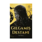 Gılgamış  Destanı (Ciltli)