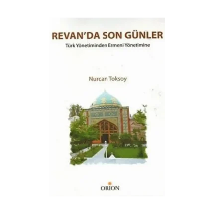 Revan’da Son Günler