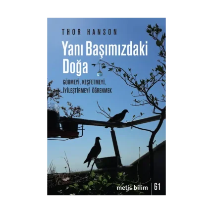 Yanı Başımızdaki Doğa
