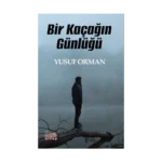 Bir Kaçağın Günlüğü