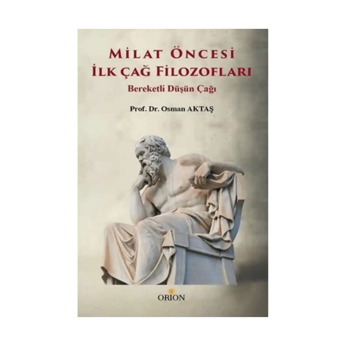 81910-milat-oncesi-ilk-cag-filozoflari-1-1.webp Milat Öncesi İlk Çağ Filozofları - Görsel 1