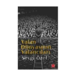 Yalan Dünyasının Yalancıları