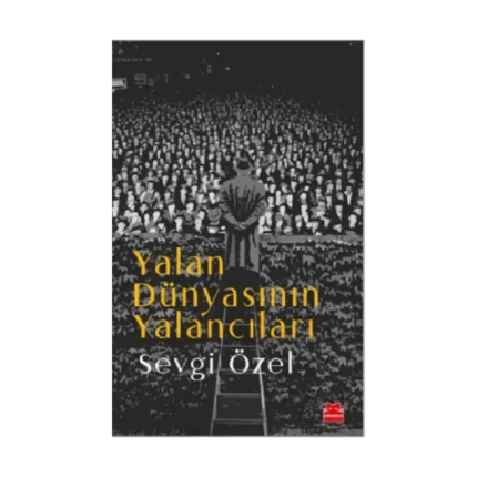 Yalan Dünyasının Yalancıları