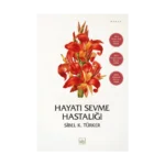 Hayatı Sevme Hastalığı
