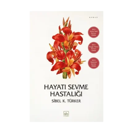 Hayatı Sevme Hastalığı