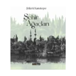 Şehir Ağaçları (Ciltli)