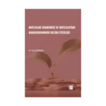 Mutluluk Ekonomisi ve Mutluluğun Makroekonomik Belirleyicileri