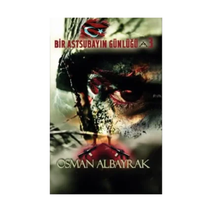 Bir Astsubayın Günlüğü 3 -İsimsiz Kahramanlar