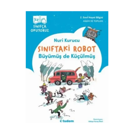Sınıftaki Robot: Büyümüş de Küçülmüş