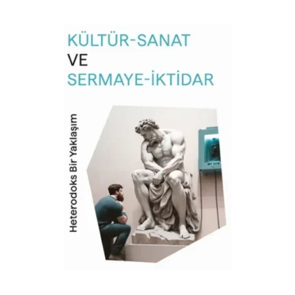 Kültür-Sanat ve Sermaye-İktidar