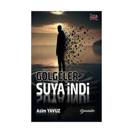 Gölgeler Suya İndi