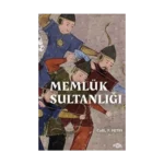 Memlük Sultanlığı - Bir Tarihçe