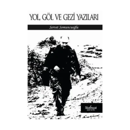 Yol Göl ve Gezi Yazıları
