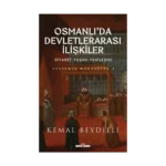 Osmanlı'da Devletlerarası İlişkiler/Siyaset-Yaşam-Yenileşme