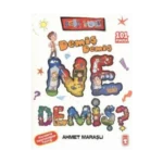Demiş Demiş Ne Demiş?