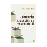 Hz. Ömer'in Liderliği ve Yöneticiliği - Ömer'ini Arayan Yüzyıl