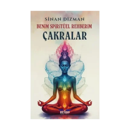 Benim Spiritüel Rehberim - Çakralar