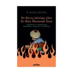 Bir Derviş Yolculuğa Çıkar, Bir Daha Dönmemek Üzere