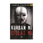 Kurban Mı Cellat Mı